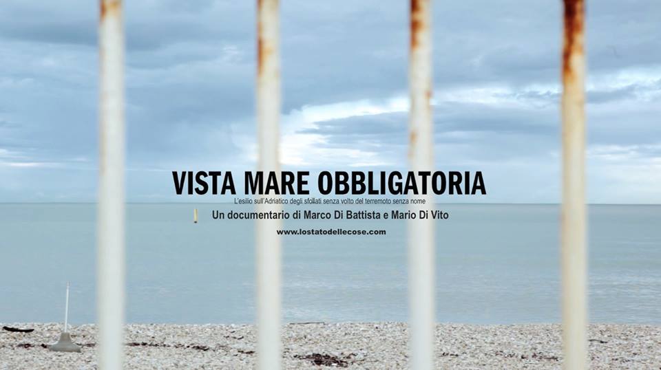 “Vista mare obbligatoria”, <br> la nuova vita sulla costa <br> degli sfollati del sisma