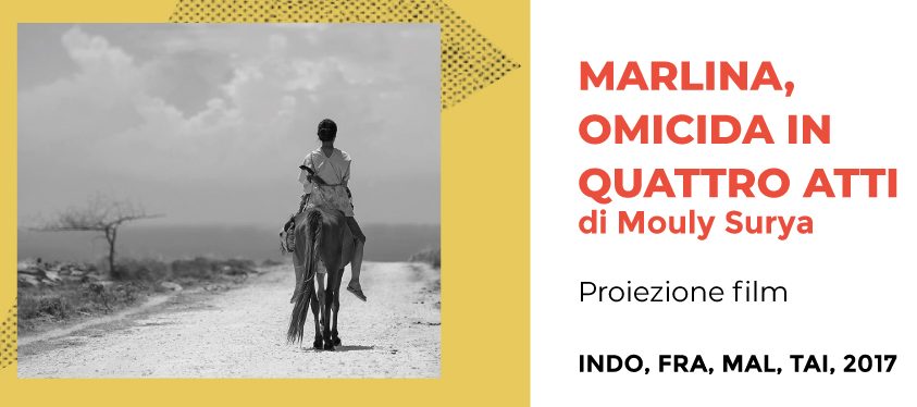 “Marlina, omicida in 4 atti”, <br> il film proposto all’Ospitale