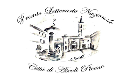Premio letterario nazionale “Città di Ascoli Piceno” Premio letterario nazionale “Città di Ascoli Piceno”