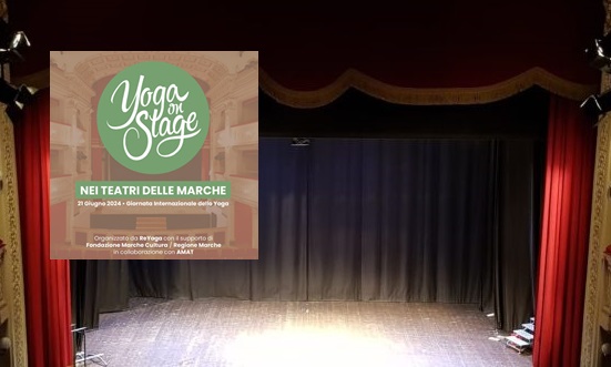 “Yoga on Stage” nei teatri delle Marche, ecco quelli che aderiscono nel Piceno