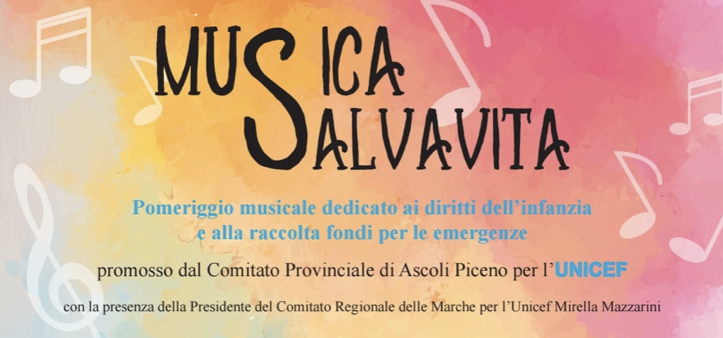 “Musica Salvavita”, appuntamento con Unicef il 7 dicembre all’Auditorium Neroni
