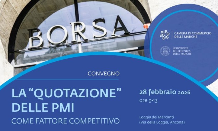 Le Pmi a Piazza Affari: le Marche si interrogano sul futuro in un incontro organizzato dalla Camera di Commercio