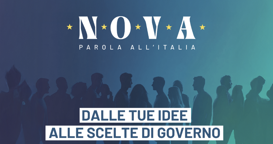 “Nova, parola all’Italia”: vieni a dire la tua sul programma del prossimo governo